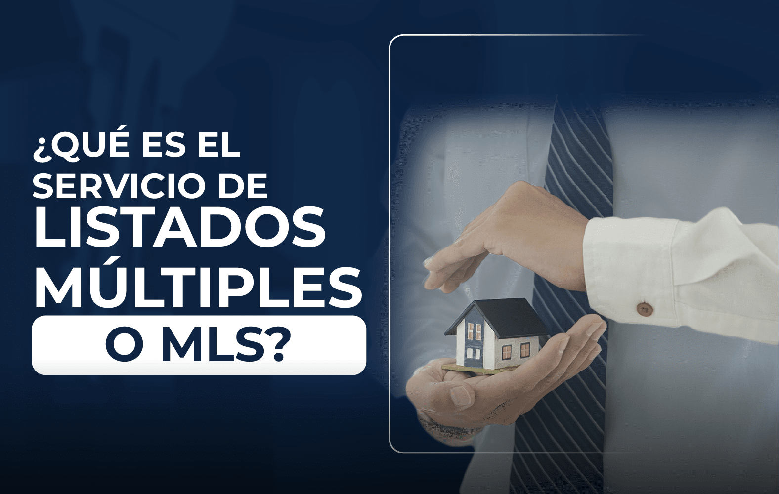 Conoce qué es el servicio de listado múltiple o MLS