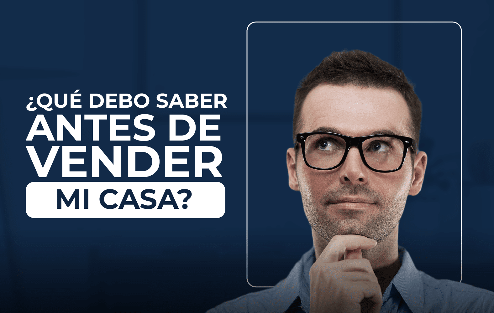 Lo que debes saber antes de vender tu casa