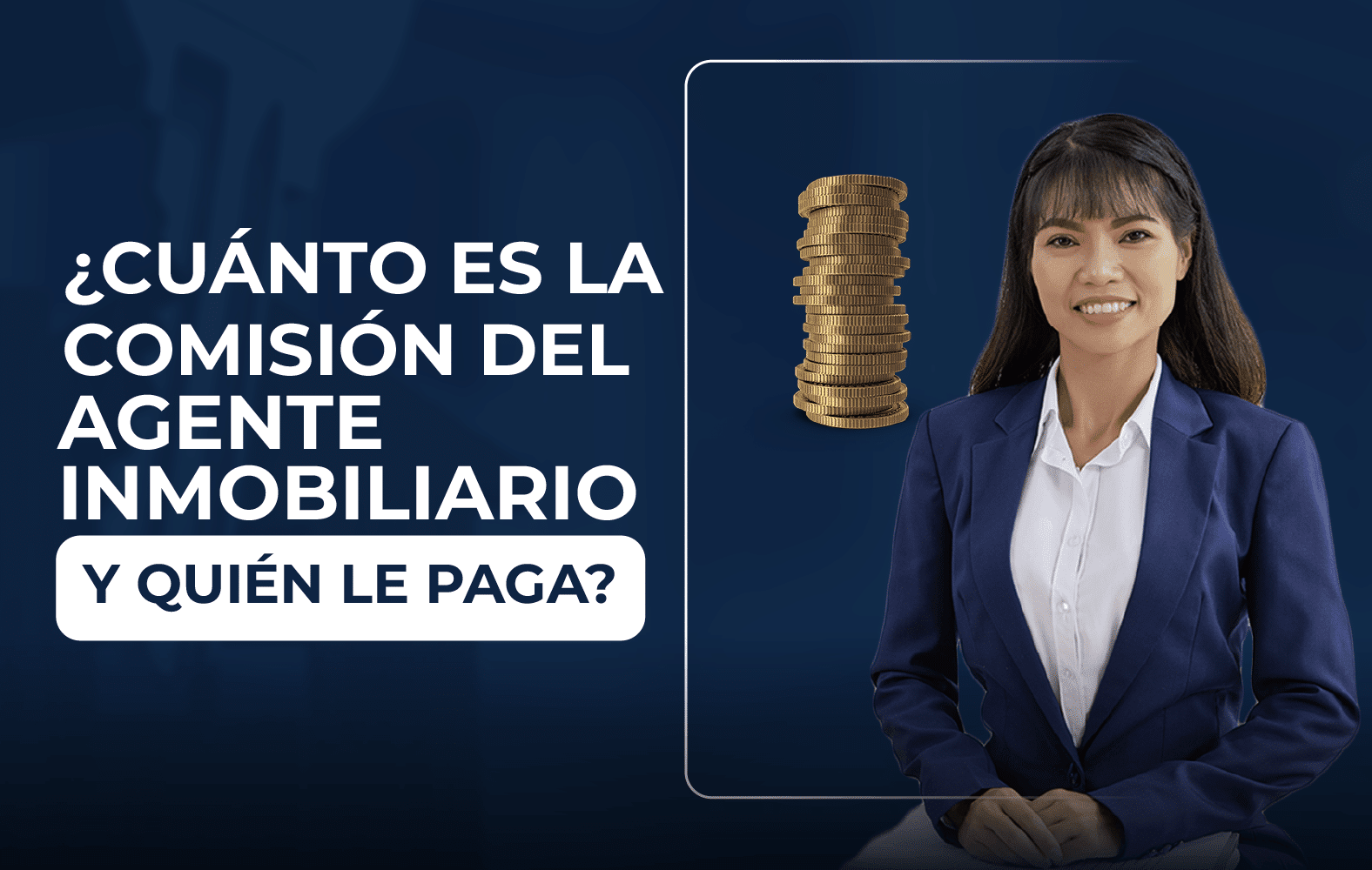 ¿Cuánto debe ganar el agente inmobiliario?