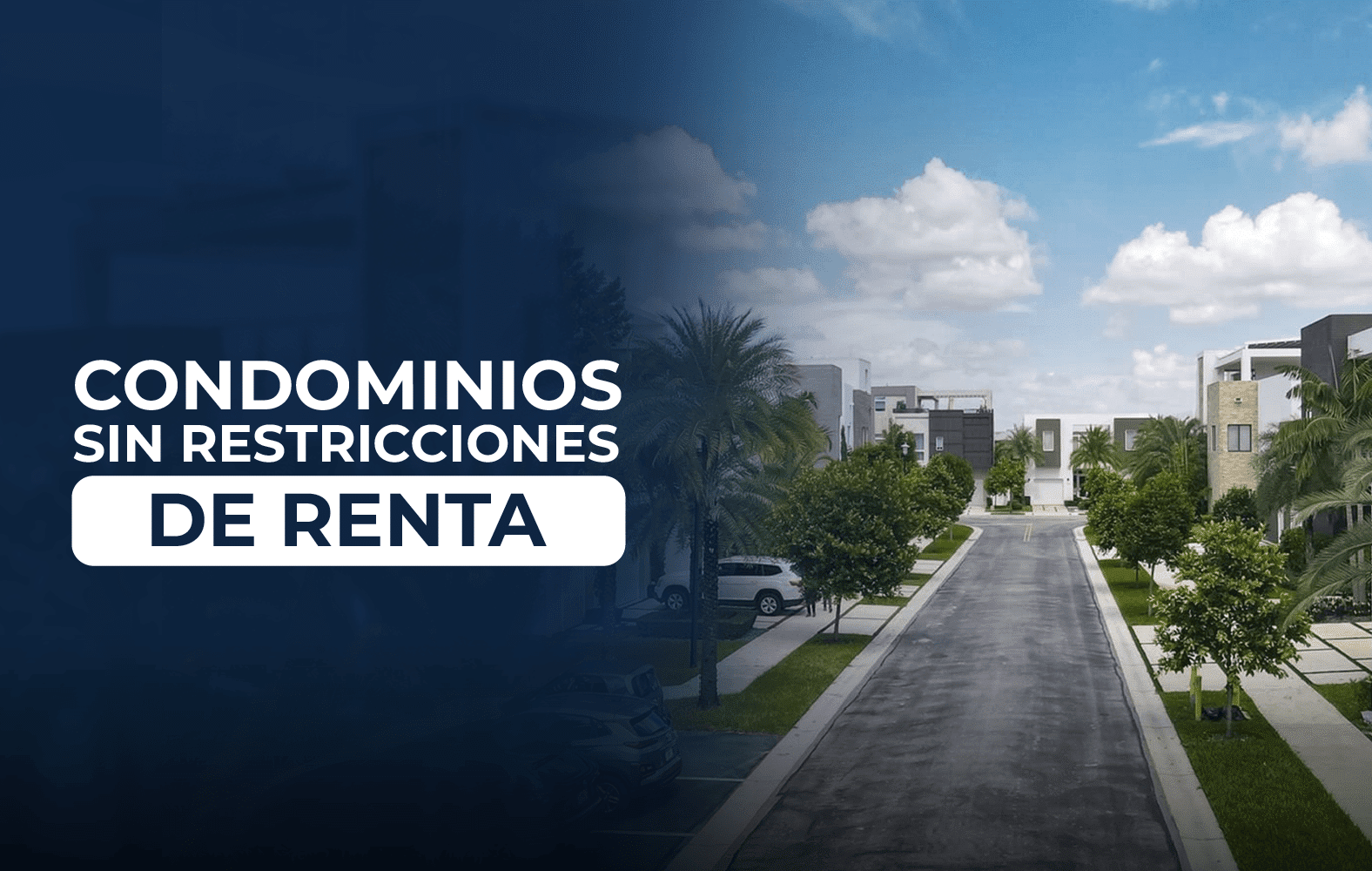 Condominios sin restricciones de renta